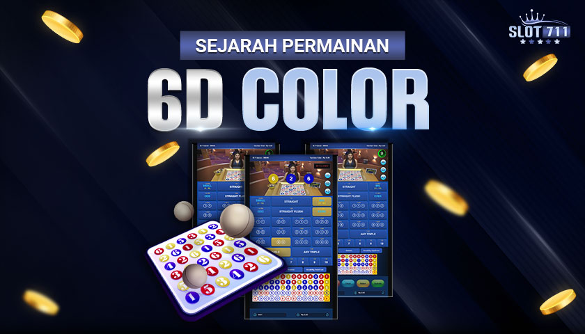 SEJARAH PERMAINAN 6D COLOR