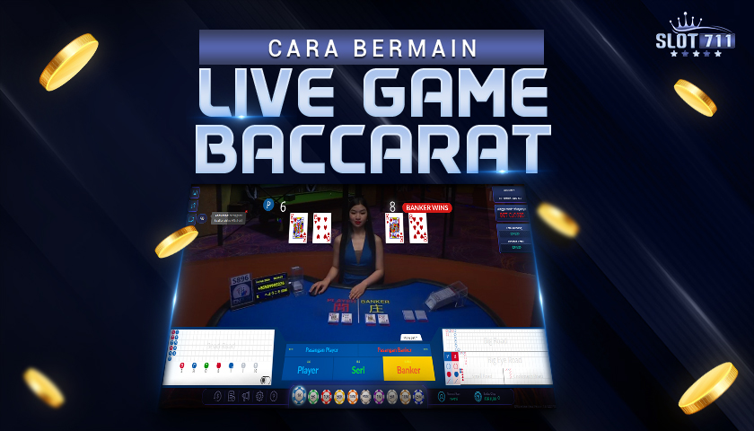 Cara Bermain Live Game Baccarat