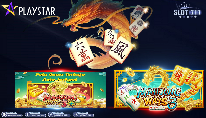 Mengintip Mahjong Ways 3+ dan Mahjong Ways 3 di Playstar