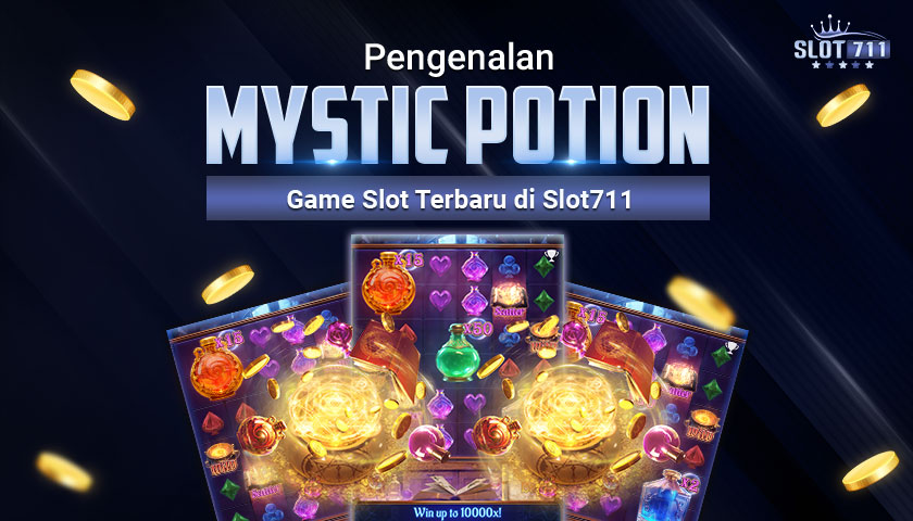 Pengenalan Mystic Potion: Game Slot Terbaru di Slot711