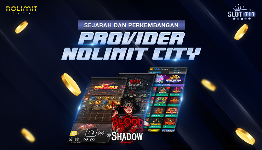 Sejarah dan Perkembangan Provider Nolimit City