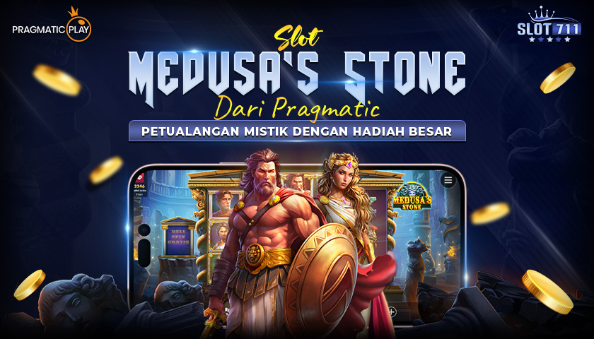 Slot Medusa’s Stone dari Pragmatic: Petualangan Mistik dengan Hadiah Besar