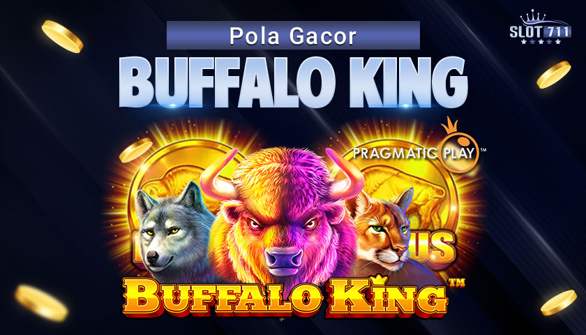 Pola Gacor Buffalo King