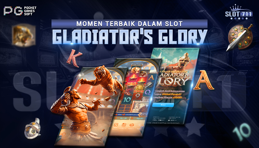 Momen Terbaik dalam Slot Gladiator’s Glory