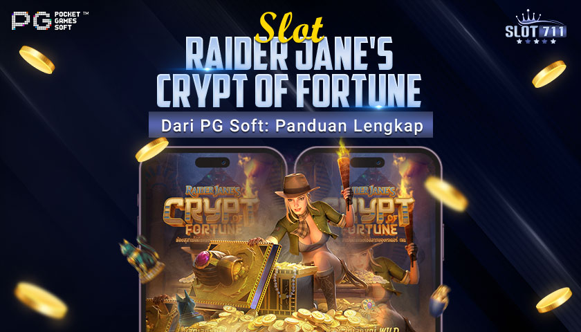 Slot Raider Jane’s Crypt of Fortune dari PG Soft: Panduan Lengkap