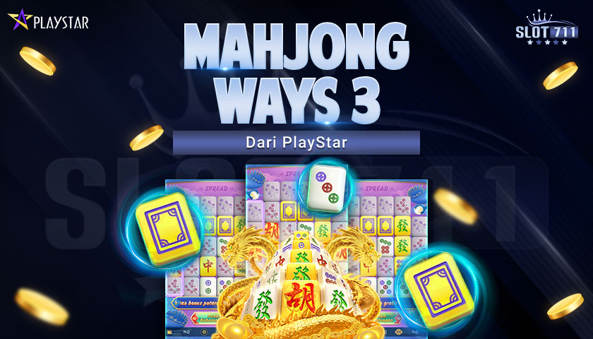 Mahjong Ways 3 dari PlayStar