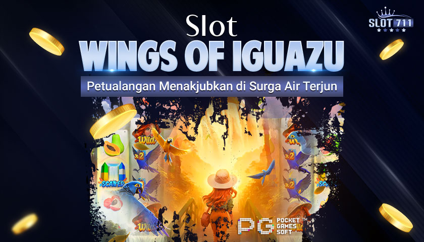 Slot Wings of Iguazu: Petualangan Menakjubkan di Surga Air Terjun