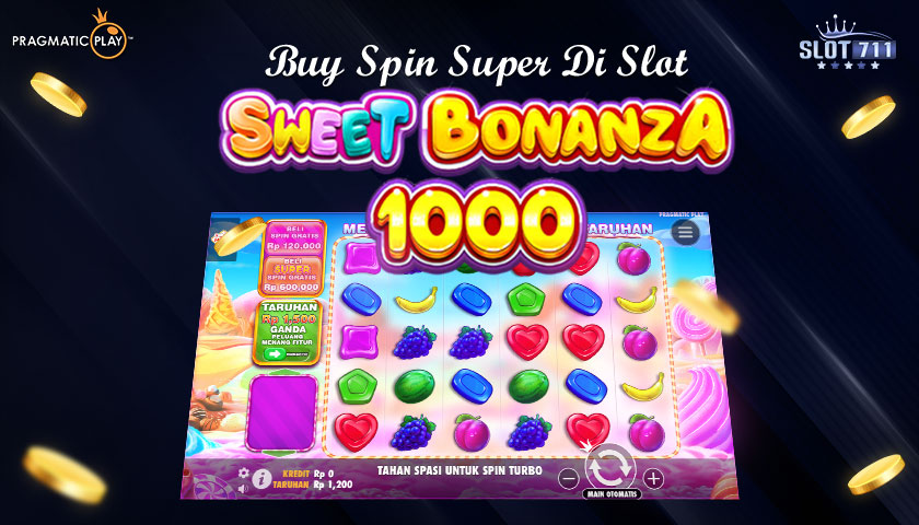 Buy Spin Super di Slot Sweet Bonanza 1000