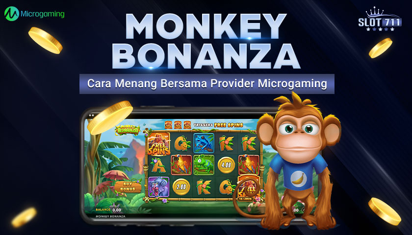 Monkey Bonanza: Cara Menang Bersama Provider Microgaming