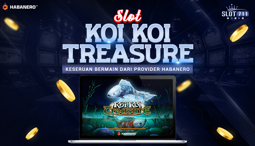 Slot Koi Koi Treasure – Keseruan Bermain dari Provider Habanero