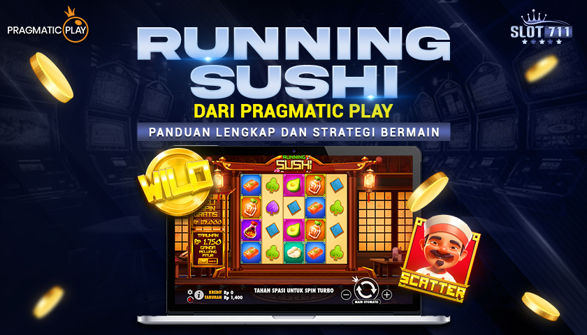 Running Sushi dari Pragmatic Play: Panduan Lengkap dan Strategi Bermain