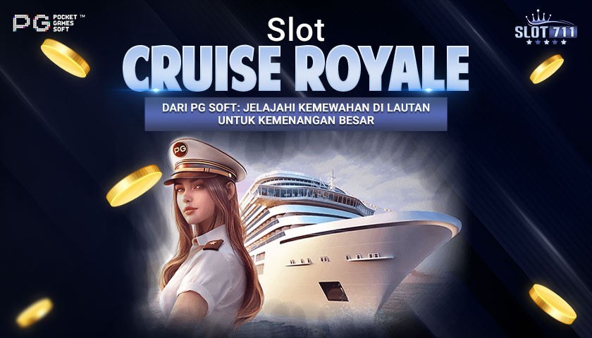 Slot Cruise Royale dari PG Soft: Jelajahi Kemewahan di Lautan untuk Kemenangan Besar