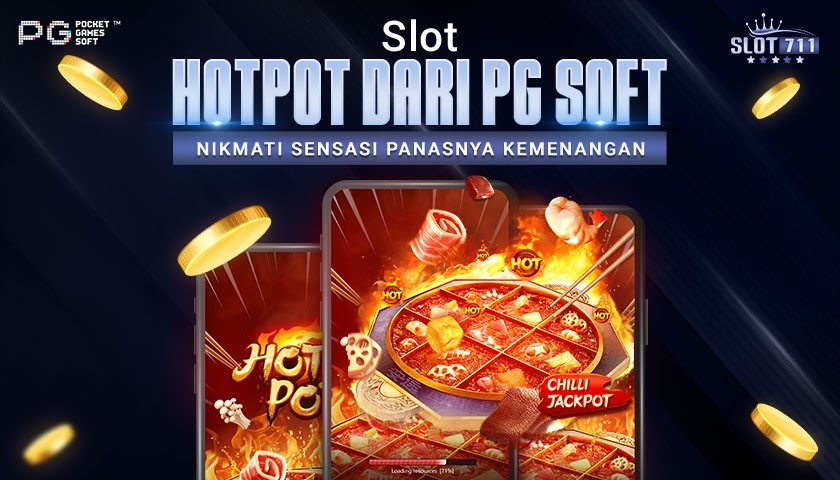 Slot Hotpot dari PG Soft: Nikmati Sensasi Panasnya Kemenangan