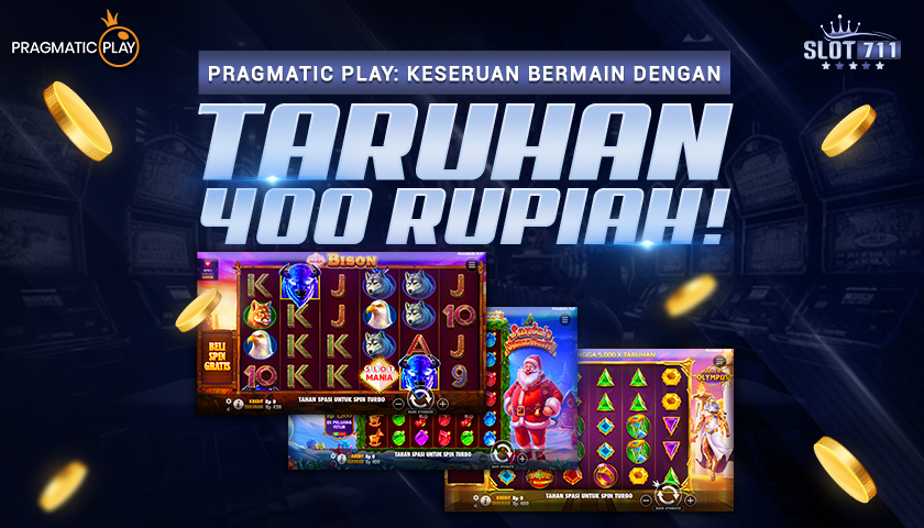 Pragmatic Play: Keseruan Bermain Dengan Taruhan 400 Rupiah!