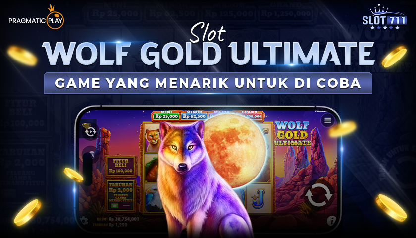 Slot Wolf Gold Ultimate : Game Yang Menarik Untuk di Coba