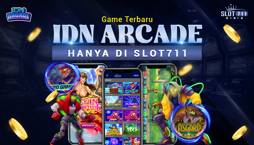 Game Terbaru IDN ARCADE Hanya di Slot711