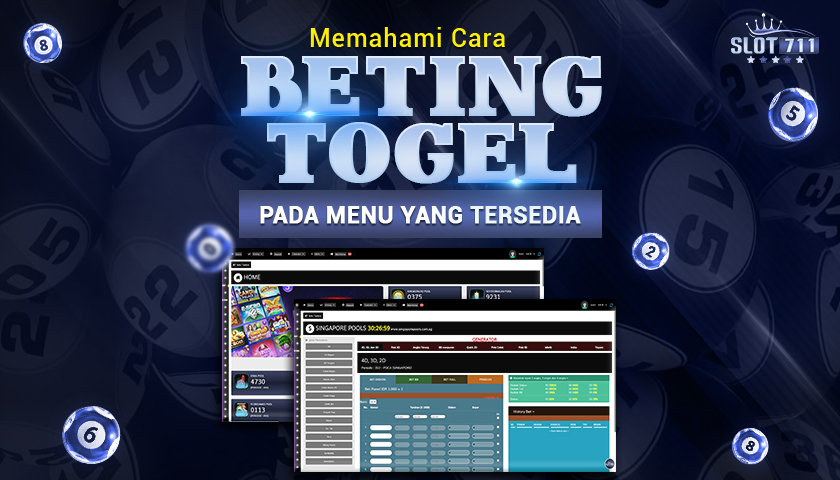 Memahami Cara Beting Togel pada Menu yang Tersedia