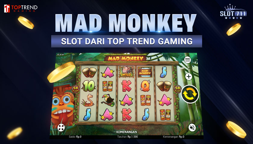 Mad Monkey Slot dari Top Trend Gaming