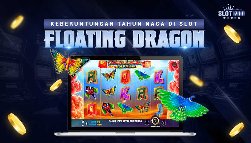 Keberuntungan Tahun Naga di Slot Floating Dragon