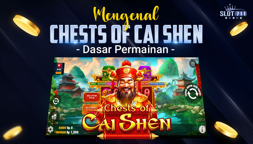 Mengenal Chests of Cai Shen: Dasar Permainan