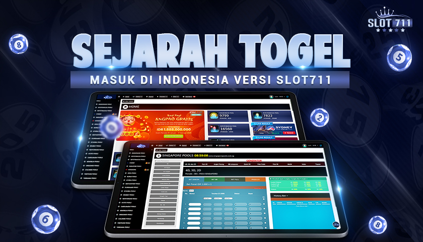 Sejarah Togel Masuk di Indonesia Versi Slot711