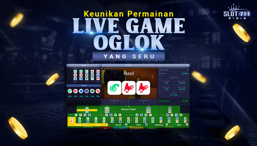 Keunikan Permainan Live Game Oglok yang Seru