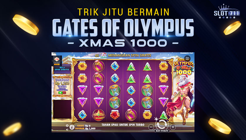 Trik Jitu Bermain Gates of Olympus Xmas 1000