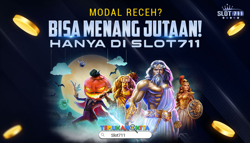 Modal Receh? Bisa Menang Jutaan! Hanya di Slot711