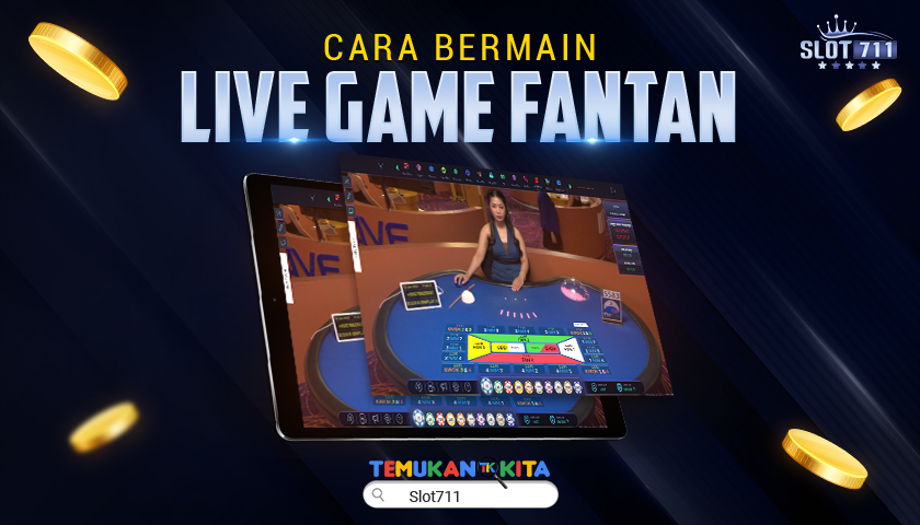 Cara Bermain Live Game Fantan