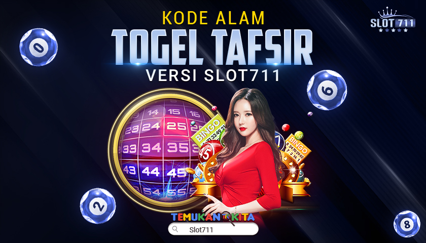 Kode Alam Togel Tafsir versi slot711