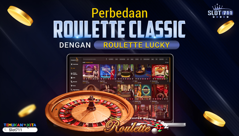 Perbedaan Roulette Classic dengan Roulette Lucky