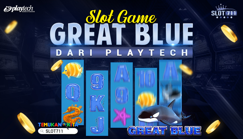 Slot Game Great Blue dari Playtech