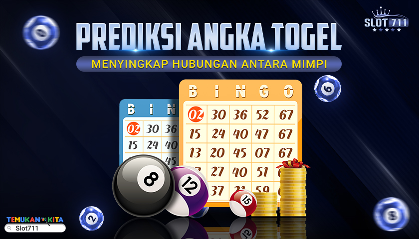 Prediksi Angka Togel : Menyingkap Hubungan Antara Mimpi
