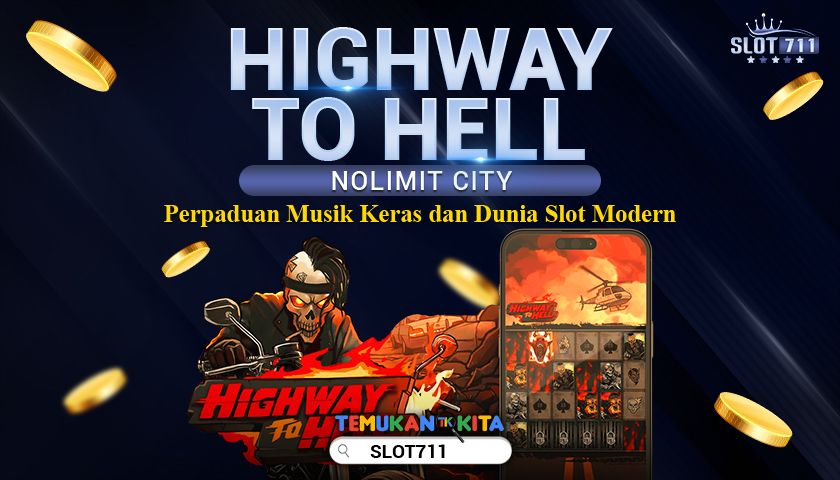 Highway To Hell NoLimit City, Perpaduan Musik Keras dan Dunia Slot Modern